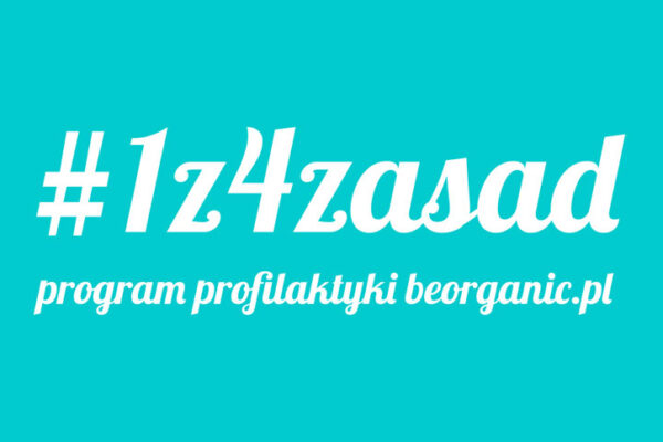 Lepiej zapobiegać, niż leczyć, czyli #1z4zasad!