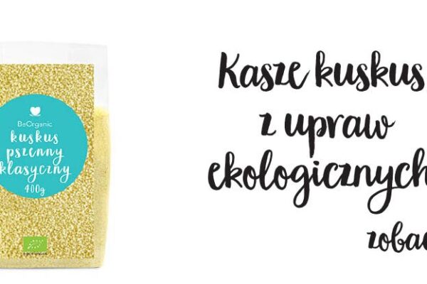 Kasza kuskus – delikatna dla żołądka